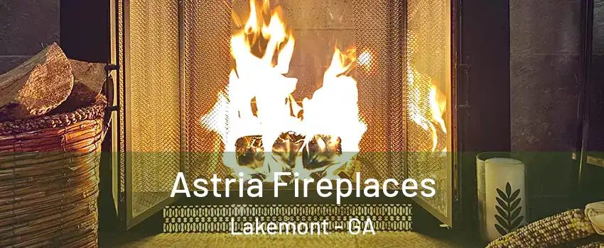 Astria Fireplaces Lakemont - GA