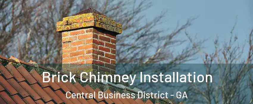 Brick Chimney Installation Central Business District - GA