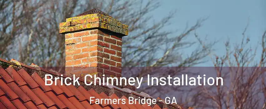 Brick Chimney Installation Farmers Bridge - GA