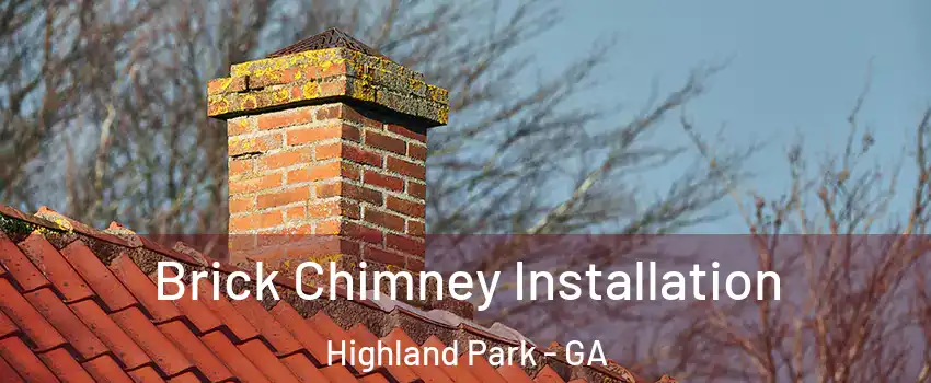 Brick Chimney Installation Highland Park - GA