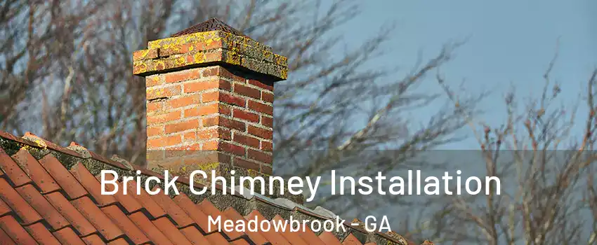 Brick Chimney Installation Meadowbrook - GA