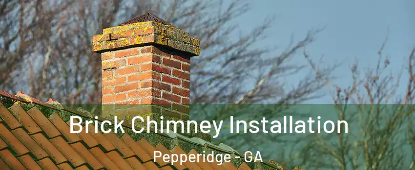 Brick Chimney Installation Pepperidge - GA
