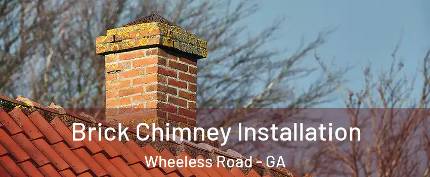 Brick Chimney Installation Wheeless Road - GA