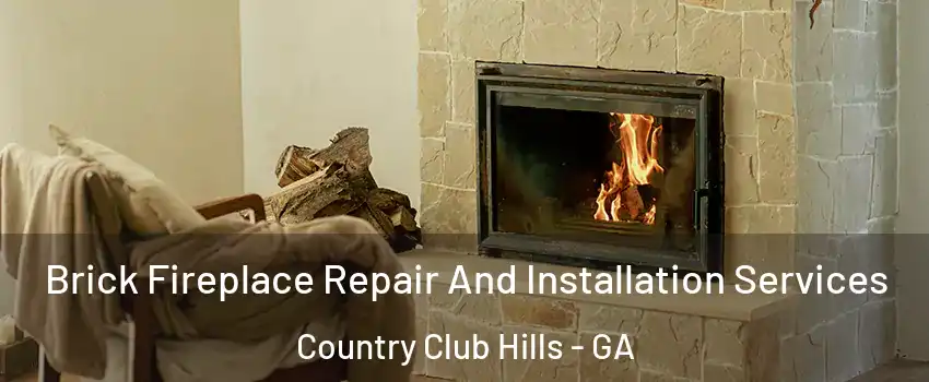 Brick Fireplace Repair And Installation Services Country Club Hills - GA