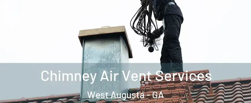 Chimney Air Vent Services West Augusta - GA