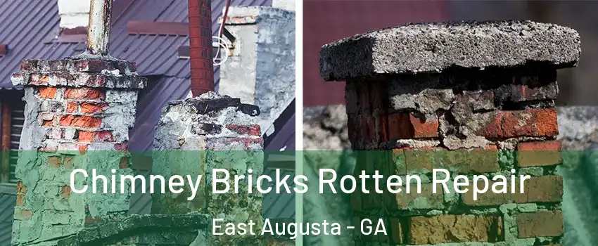 Chimney Bricks Rotten Repair East Augusta - GA