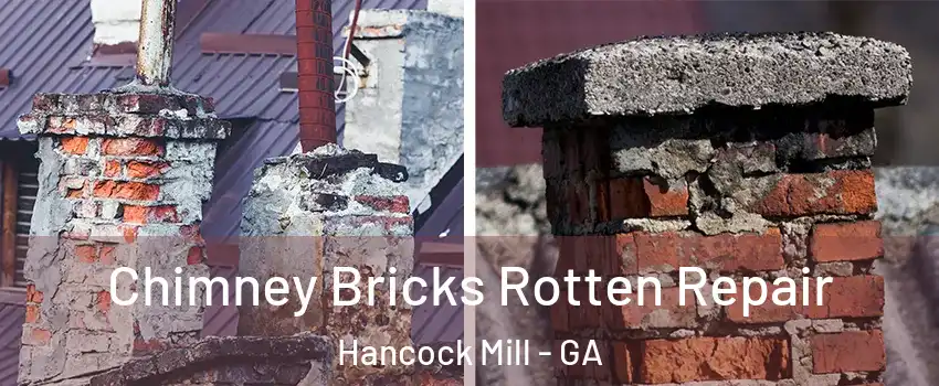 Chimney Bricks Rotten Repair Hancock Mill - GA