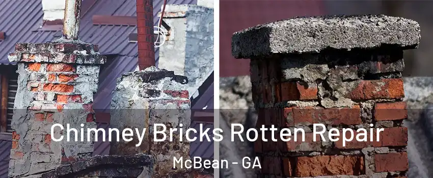 Chimney Bricks Rotten Repair McBean - GA