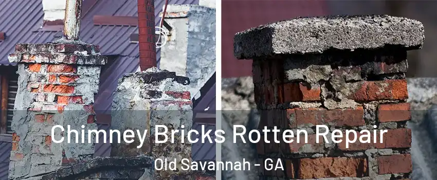 Chimney Bricks Rotten Repair Old Savannah - GA