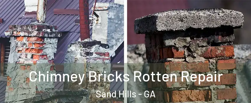 Chimney Bricks Rotten Repair Sand Hills - GA