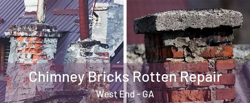 Chimney Bricks Rotten Repair West End - GA