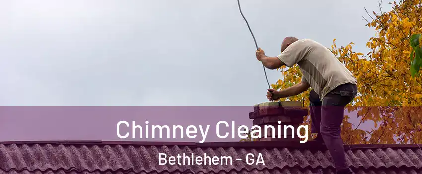 Chimney Cleaning Bethlehem - GA