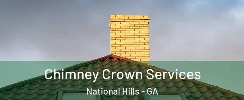 Chimney Crown Services National Hills - GA