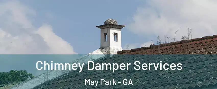 Chimney Damper Services May Park - GA