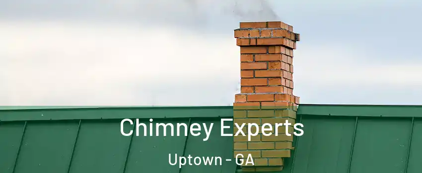 Chimney Experts Uptown - GA