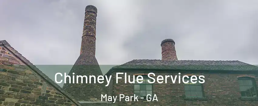 Chimney Flue Services May Park - GA