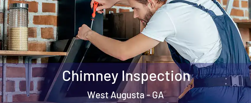 Chimney Inspection West Augusta - GA
