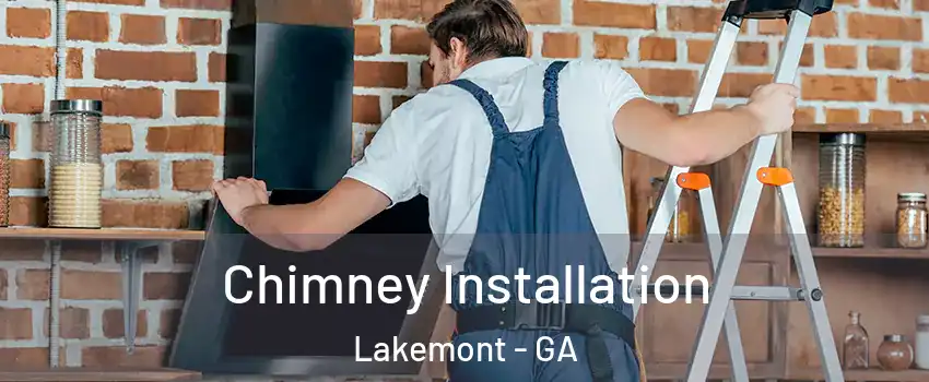 Chimney Installation Lakemont - GA