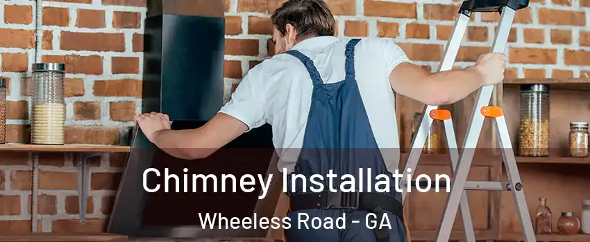 Chimney Installation Wheeless Road - GA