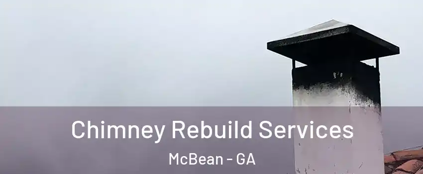 Chimney Rebuild Services McBean - GA