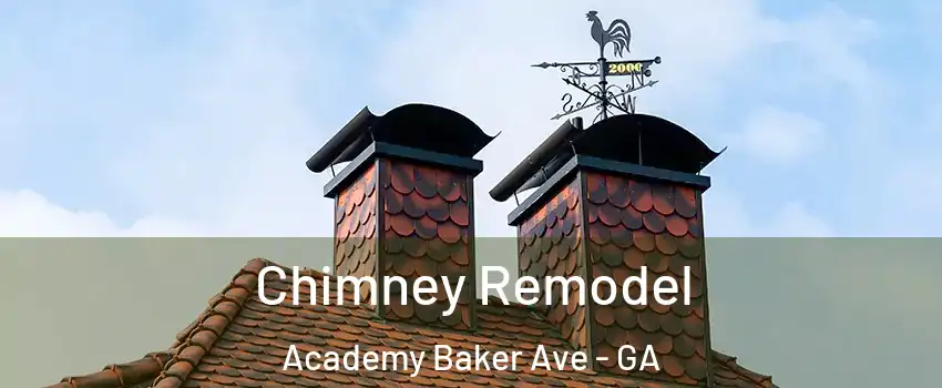 Chimney Remodel Academy Baker Ave - GA