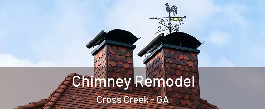 Chimney Remodel Cross Creek - GA