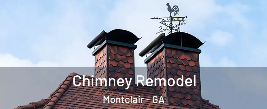 Chimney Remodel Montclair - GA