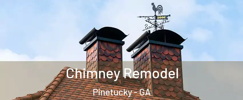 Chimney Remodel Pinetucky - GA