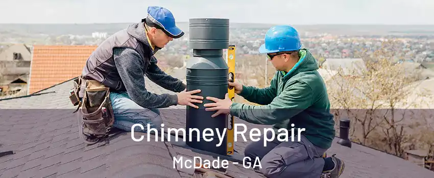 Chimney Repair McDade - GA