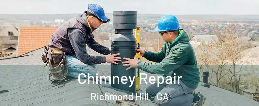 Chimney Repair Richmond Hill - GA