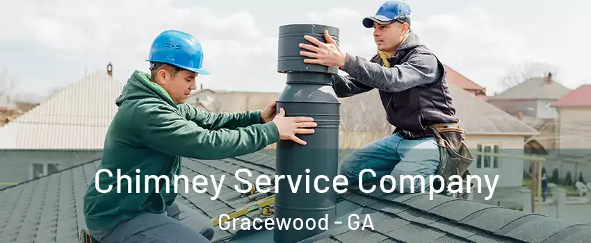 Chimney Service Company Gracewood - GA
