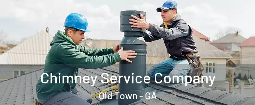 Chimney Service Company Old Town - GA