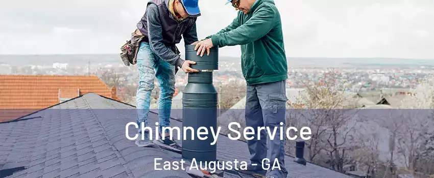 Chimney Service East Augusta - GA
