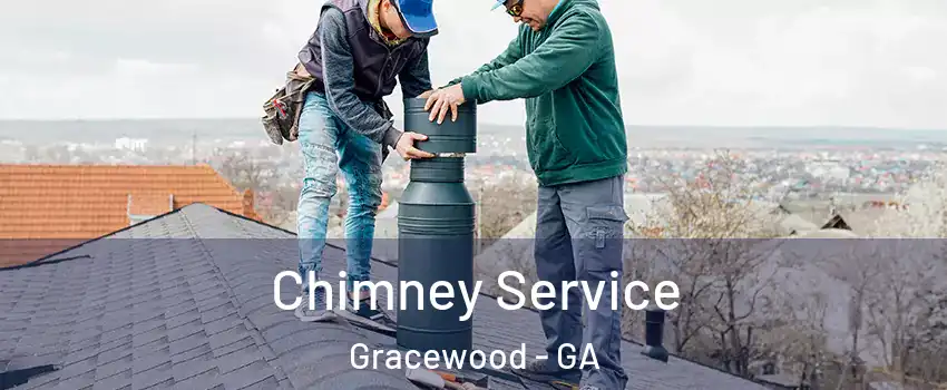 Chimney Service Gracewood - GA
