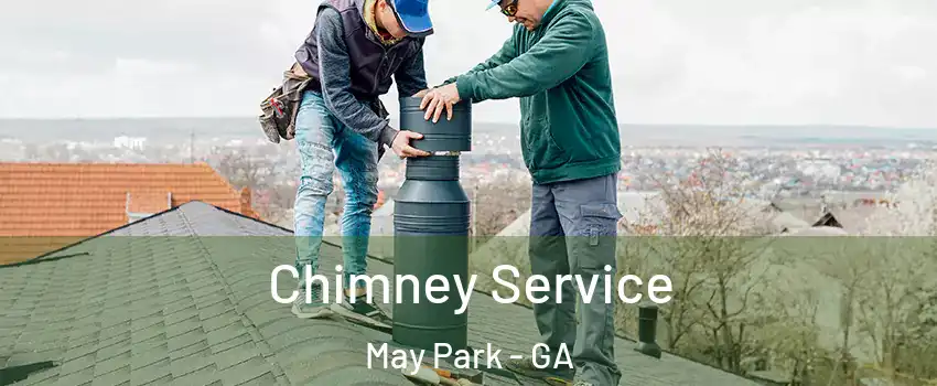 Chimney Service May Park - GA