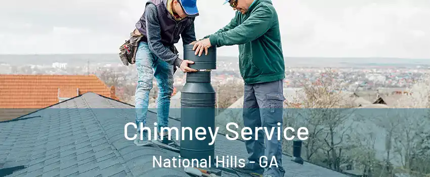 Chimney Service National Hills - GA