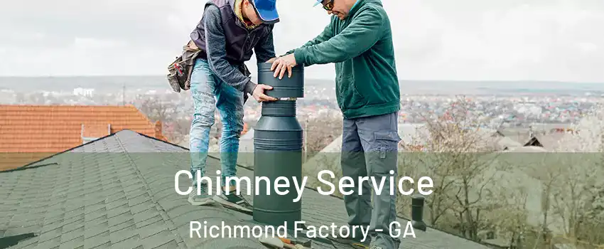 Chimney Service Richmond Factory - GA