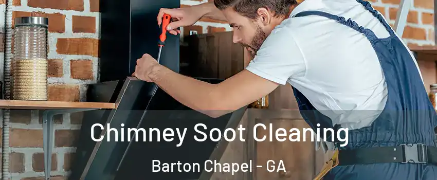Chimney Soot Cleaning Barton Chapel - GA