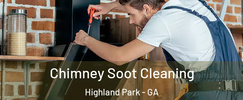 Chimney Soot Cleaning Highland Park - GA