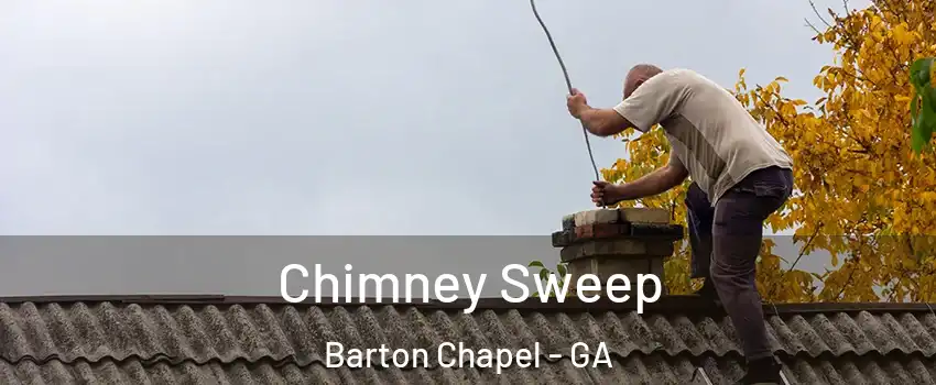 Chimney Sweep Barton Chapel - GA