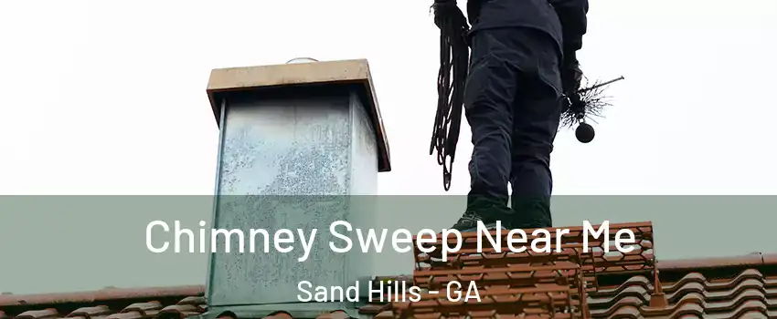 Chimney Sweep Near Me Sand Hills - GA