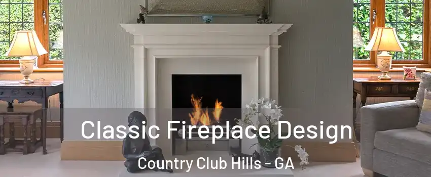 Classic Fireplace Design Country Club Hills - GA