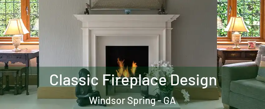 Classic Fireplace Design Windsor Spring - GA