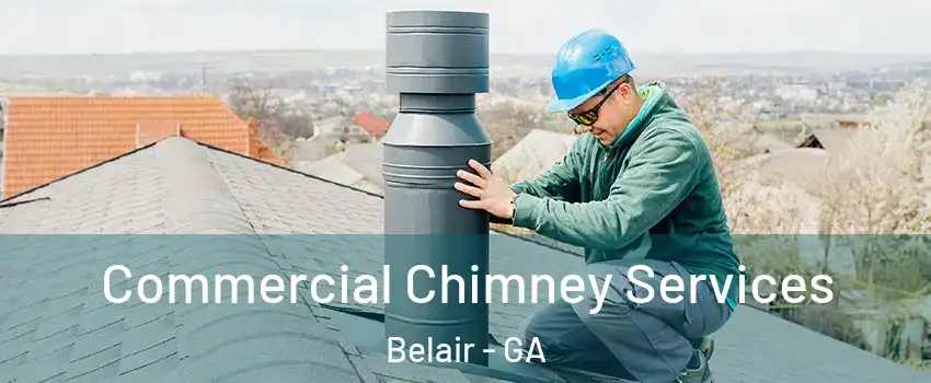 Commercial Chimney Services Belair - GA