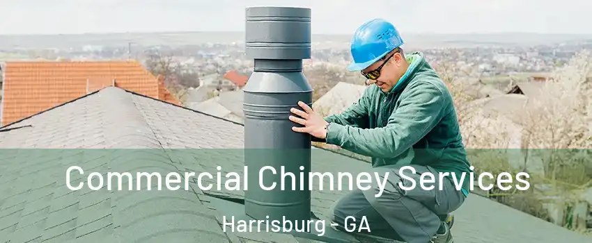 Commercial Chimney Services Harrisburg - GA