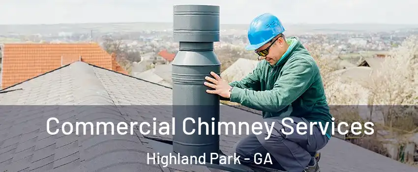 Commercial Chimney Services Highland Park - GA