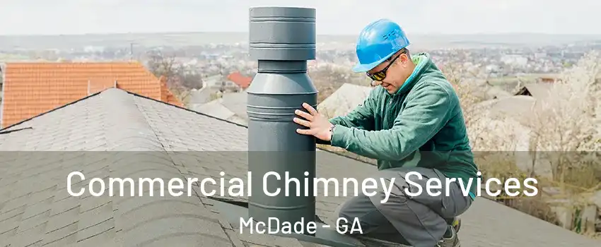 Commercial Chimney Services McDade - GA