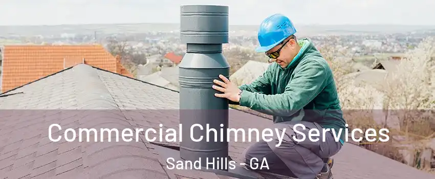 Commercial Chimney Services Sand Hills - GA