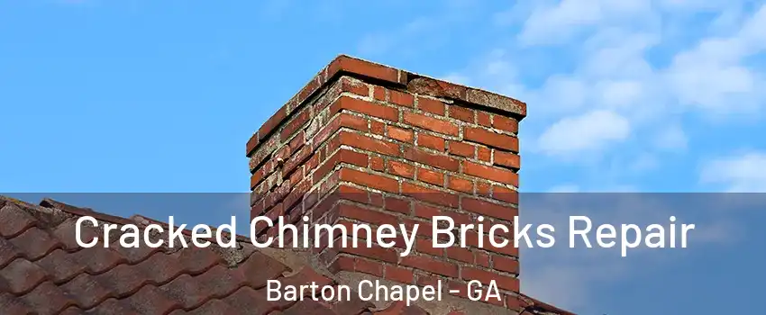 Cracked Chimney Bricks Repair Barton Chapel - GA