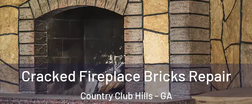 Cracked Fireplace Bricks Repair Country Club Hills - GA